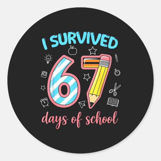 I Survived 67 Days Of School Funny 67 Meme Teacher Classic Round Sticker (Front)