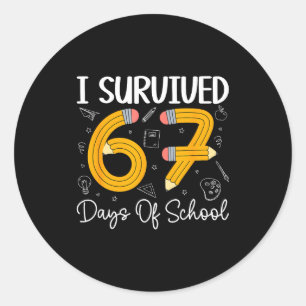 I Survived 67 Days Of School Funny 67 Meme Teacher Classic Round Sticker