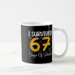 I Survived 67 Days Of School Funny 67 Meme Teacher Coffee Mug