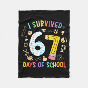 I Survived 67 Days Of School Funny 67 Meme Teacher Fleece Blanket