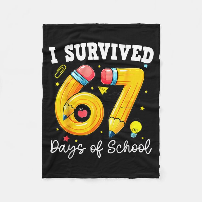 I Survived 67 Days Of School Funny 67 Meme Teacher Fleece Blanket (Front)