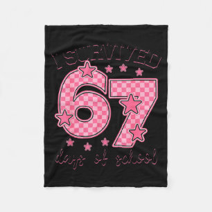 I Survived 67 Days Of School Funny 67 Meme Teacher Fleece Blanket