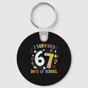 I Survived 67 Days Of School Funny 67 Meme Teacher Keychain