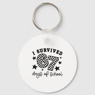 I Survived 67 Days Of School Funny 67 Meme Teacher Keychain