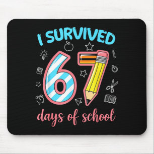 I Survived 67 Days Of School Funny 67 Meme Teacher Mouse Pad