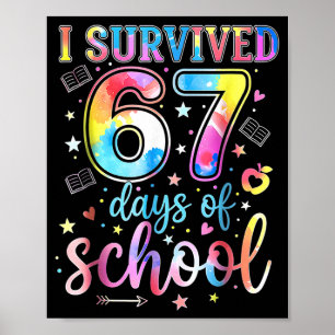 I Survived 67 Days Of School Funny 67 Meme Teacher Poster