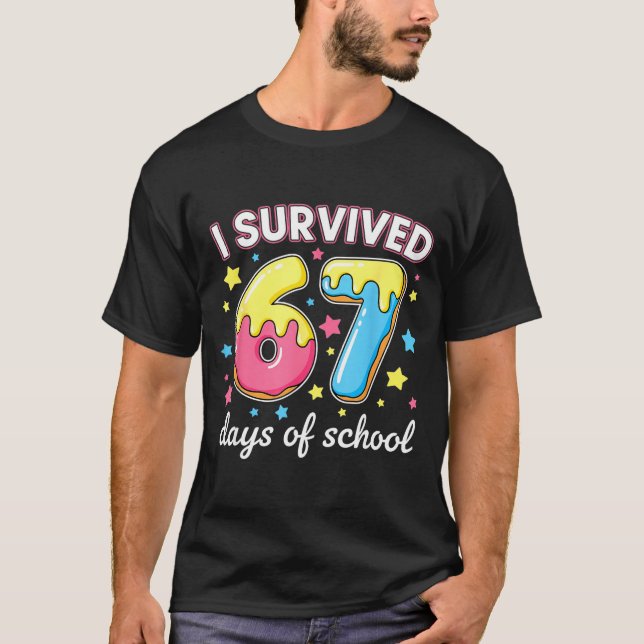 I Survived 67 Days Of School Funny 67 Meme Teacher T-Shirt (Front)