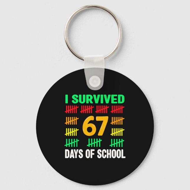 I Survived 67 Days Of School Funny 67 Meme Teen Bo Keychain (Front)