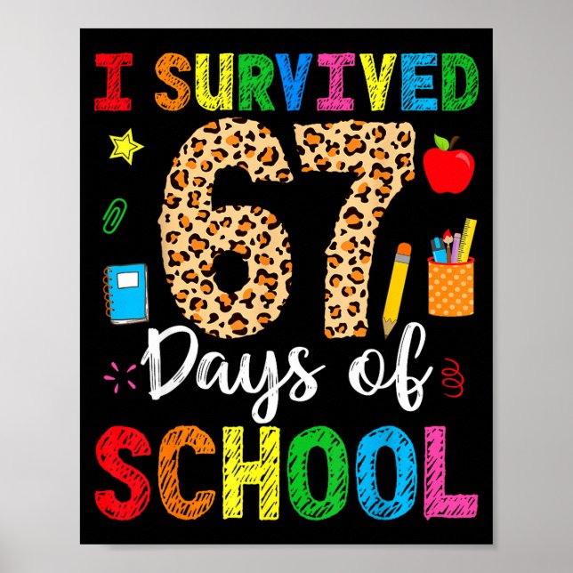 I Survived 67 Days Of School Funny 67 Teacher Stud Poster (Front)