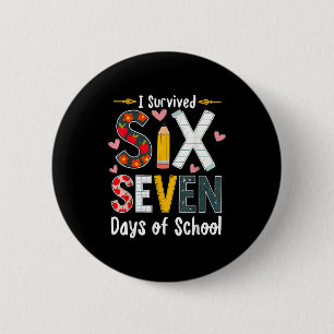 I Survived 67 Days Of School Funny 67 Teachers Stu 2 Inch Round Button