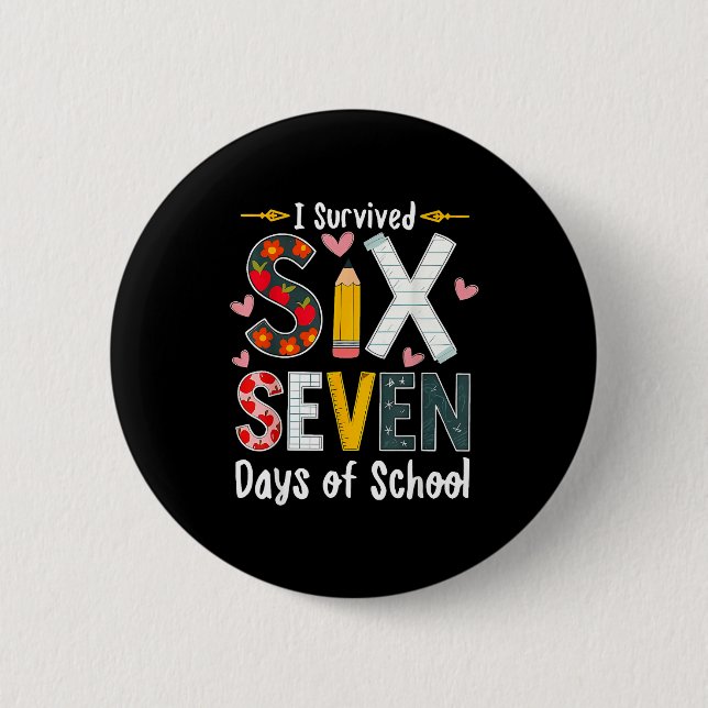 I Survived 67 Days Of School Funny 67 Teachers Stu 2 Inch Round Button (Front)