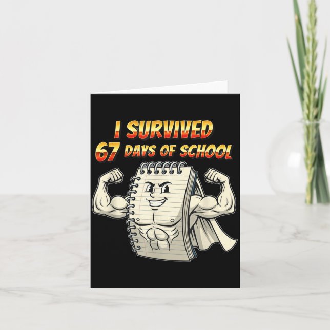 I Survived 67 Days Of School Funny 67 Teachers Stu Card (Front)