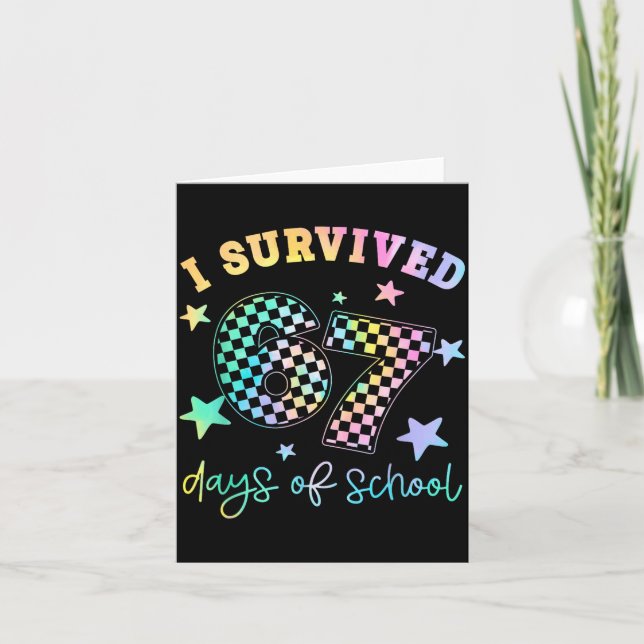 I Survived 67 Days Of School Funny 67 Teachers Stu Card (Front)
