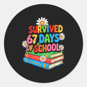 I Survived 67 Days Of School Funny 67 Teachers Stu Classic Round Sticker