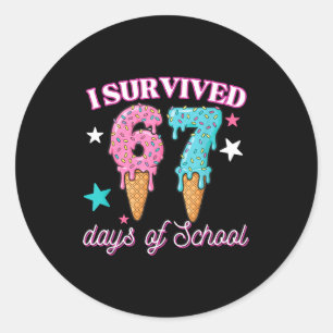 I Survived 67 Days Of School Funny 67 Teachers Stu Classic Round Sticker