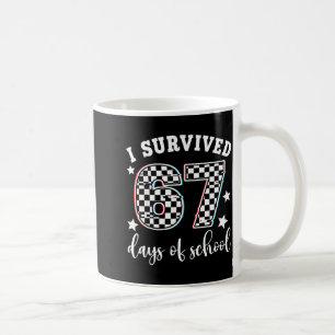 I Survived 67 Days Of School Funny 67 Teachers Stu Coffee Mug
