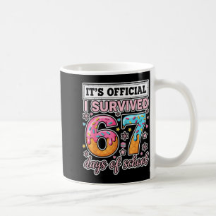 I Survived 67 Days Of School Funny 67 Teachers Stu Coffee Mug