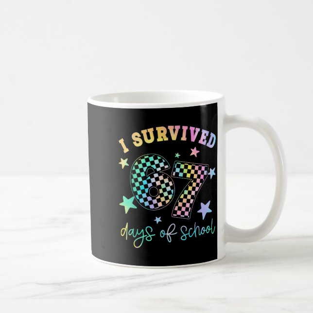 I Survived 67 Days Of School Funny 67 Teachers Stu Coffee Mug (Right)