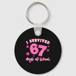 I Survived 67 Days Of School Funny 67 Teachers Stu Keychain