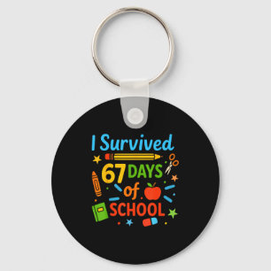 I Survived 67 Days Of School Funny 67 Teachers Stu Keychain