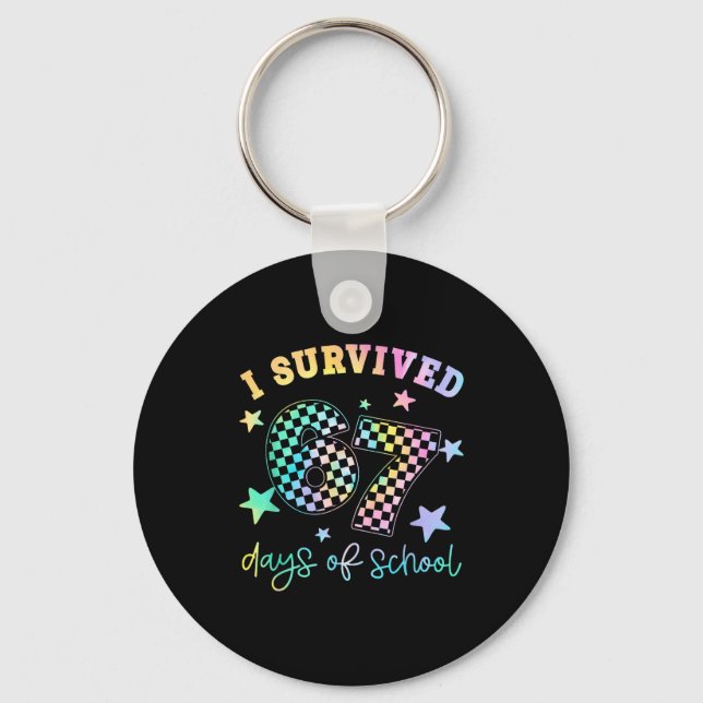 I Survived 67 Days Of School Funny 67 Teachers Stu Keychain (Front)