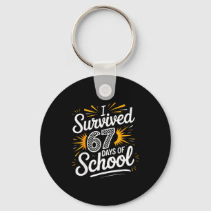 I Survived 67 Days Of School Funny 67 Teachers Stu Keychain