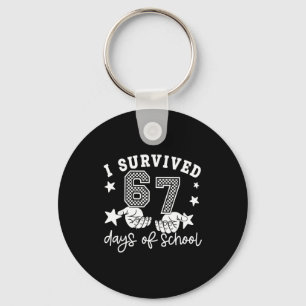 I Survived 67 Days Of School Funny 67 Teachers Stu Keychain