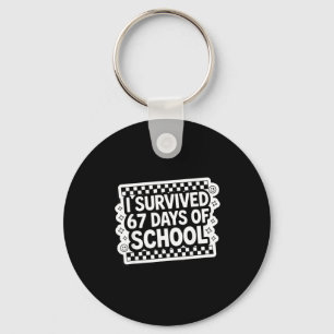 I Survived 67 Days Of School Funny 67 Teachers Stu Keychain