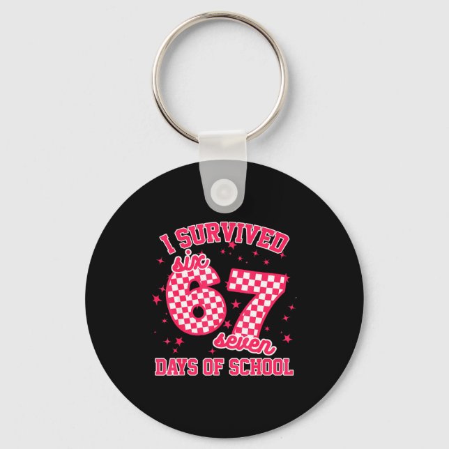 I Survived 67 Days Of School Funny 67 Teachers Stu Keychain (Front)