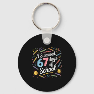 I Survived 67 Days Of School Funny 67 Teachers Stu Keychain