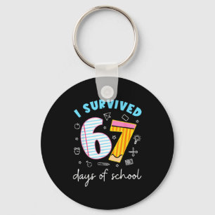 I Survived 67 Days Of School Funny 67 Teachers Stu Keychain