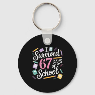 I Survived 67 Days Of School Funny 67 Teachers Stu Keychain