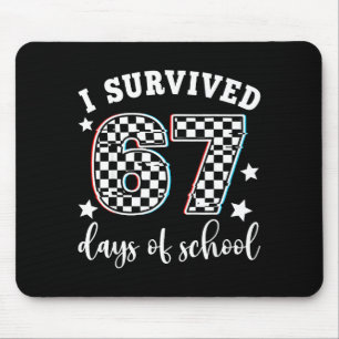 I Survived 67 Days Of School Funny 67 Teachers Stu Mouse Pad