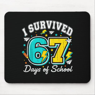 I Survived 67 Days Of School Funny 67 Teachers Stu Mouse Pad