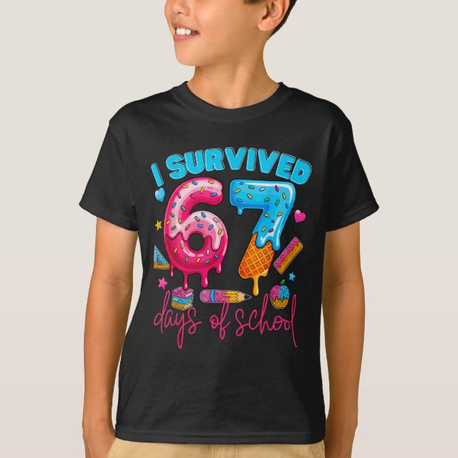 I Survived 67 Days Of School Funny 67 Teachers Stu T-Shirt (Front)