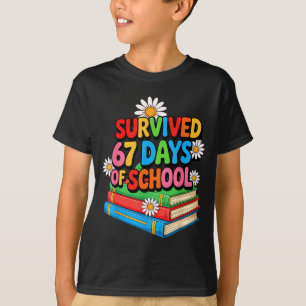 I Survived 67 Days Of School Funny 67 Teachers Stu T-Shirt
