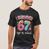 I Survived 67 Days of School Funny 67 Teachers Stu