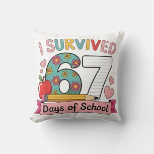 I Survived 67 Days of School Funny 67 Teachers Stu Throw Pillow