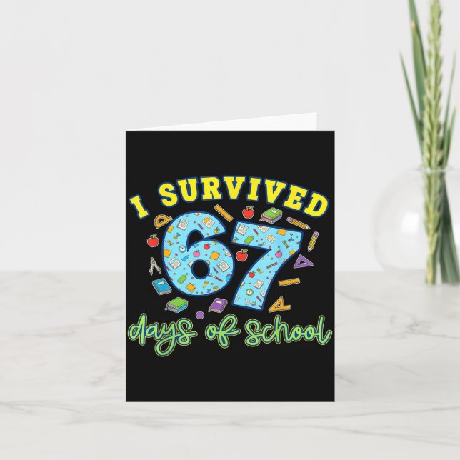 I Survived 67 Days Of School Funny 6 7 Meme Teache Card (Front)