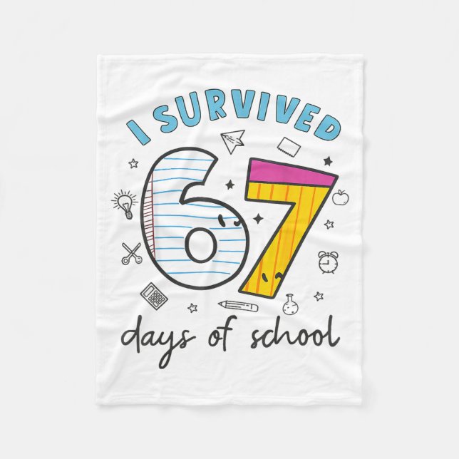 I Survived 67 Days Of School Funny 6 7 Meme Teache Fleece Blanket (Front)