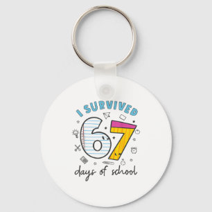 I Survived 67 Days Of School Funny 6 7 Meme Teache Keychain