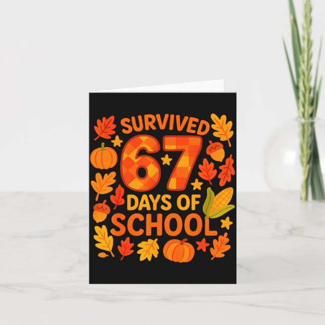 I Survived 67 Days Of School Funny 6 7 Teachers Th Card (Front)
