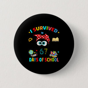 I Survived 67 Days Of School Funny Black Cat Six S 2 Inch Round Button