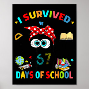 I Survived 67 Days Of School Funny Black Cat Six S Poster