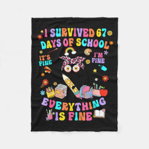 I Survived 67 Days Of School Funny Cat Six Seven M Fleece Blanket