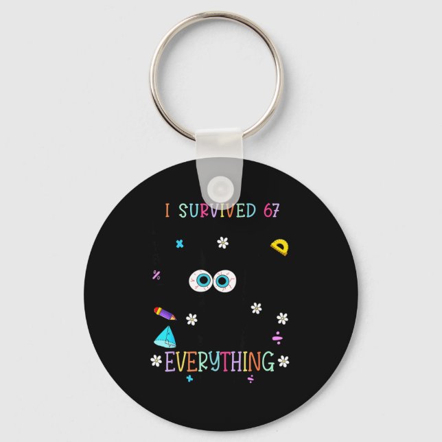 I Survived 67 Days Of School Funny Cat Six Seven M Keychain (Front)