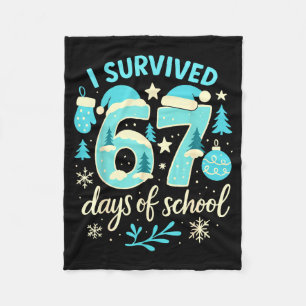 I Survived 67 Days Of School Funny Christmas Teach Fleece Blanket