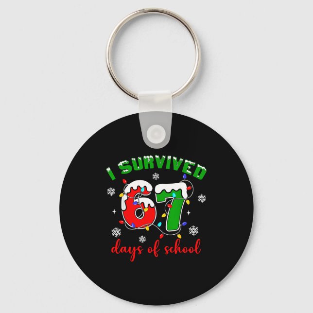 I Survived 67 Days Of School Funny Christmas Teach Keychain (Front)