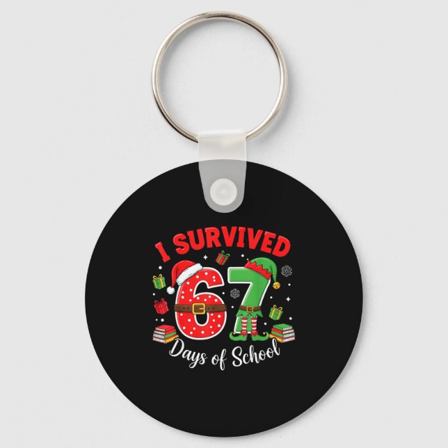 I Survived 67 Days Of School Funny Christmas Teach Keychain (Front)