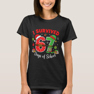 I Survived 67 Days Of School Funny Christmas Teach T-Shirt